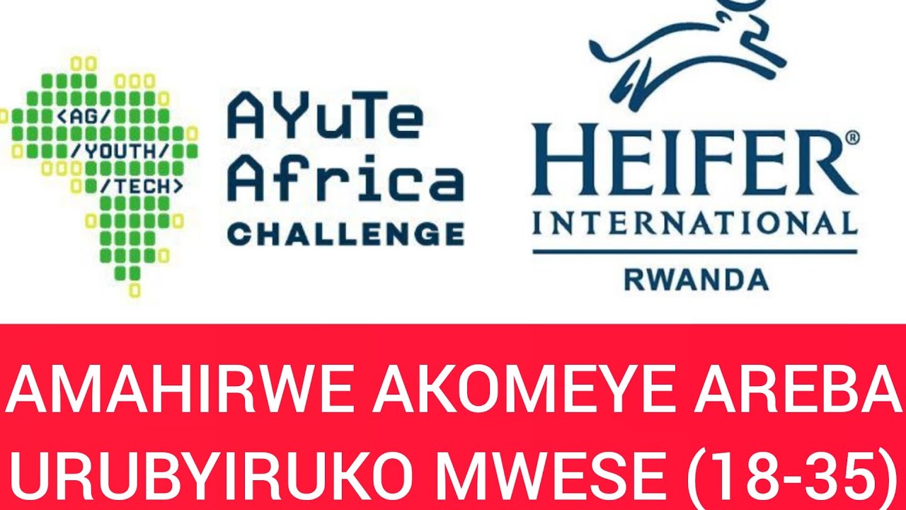 🟡‼️ RUBYIRUKO MWESE HAGATI Y'IMYAKA 18-35 AYA MAHIRWE ATANZWE na #AYUTE_AFRICA MUYAGERAGEZE BYIHUSE