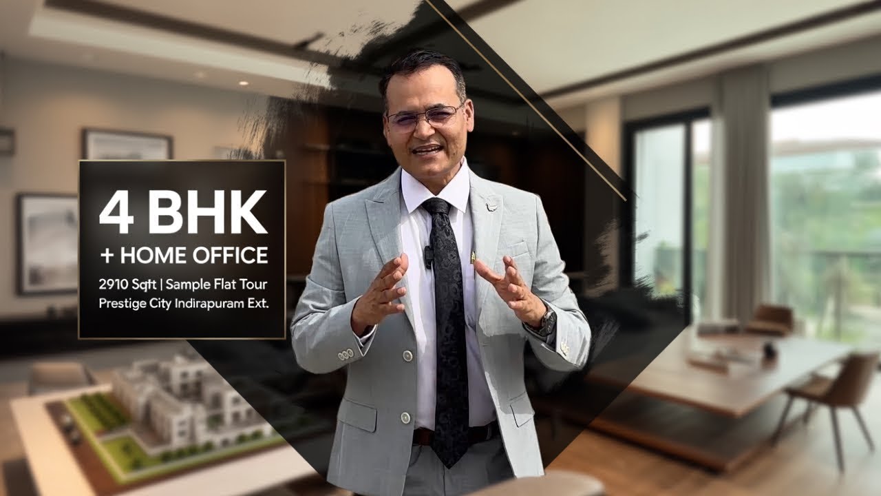 4 BHK + Home Office Sample Flat Tour in Prestige City Indirapuram | 2910 Sqft of Luxury