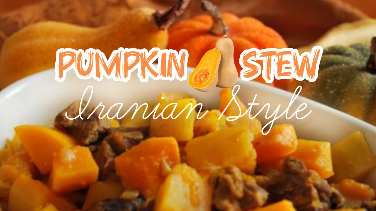 Iranian Pumpkin stew 🍲 The Fall Recipe My Husband LOVES _ Rustic Spoon 