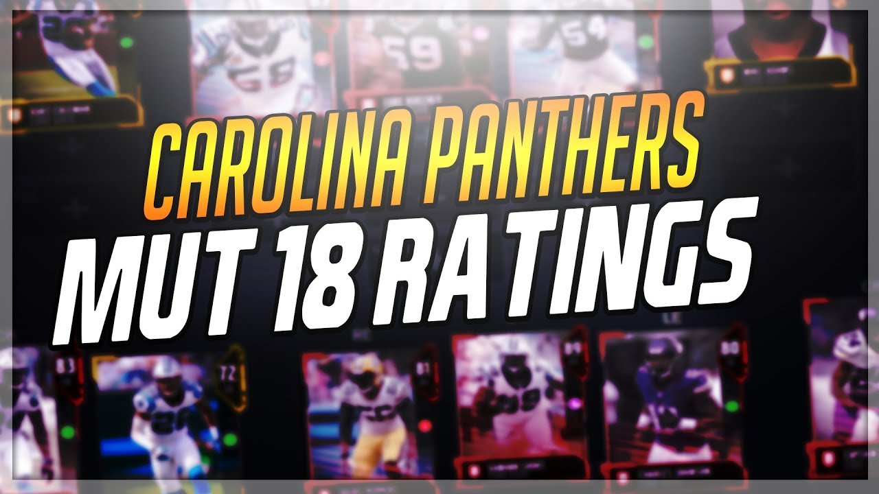 MUT 18 CAROLINA PANTHERS ULTIMATE TEAM RATINGS!!! COMPLETE TEAM RATINGS!!!