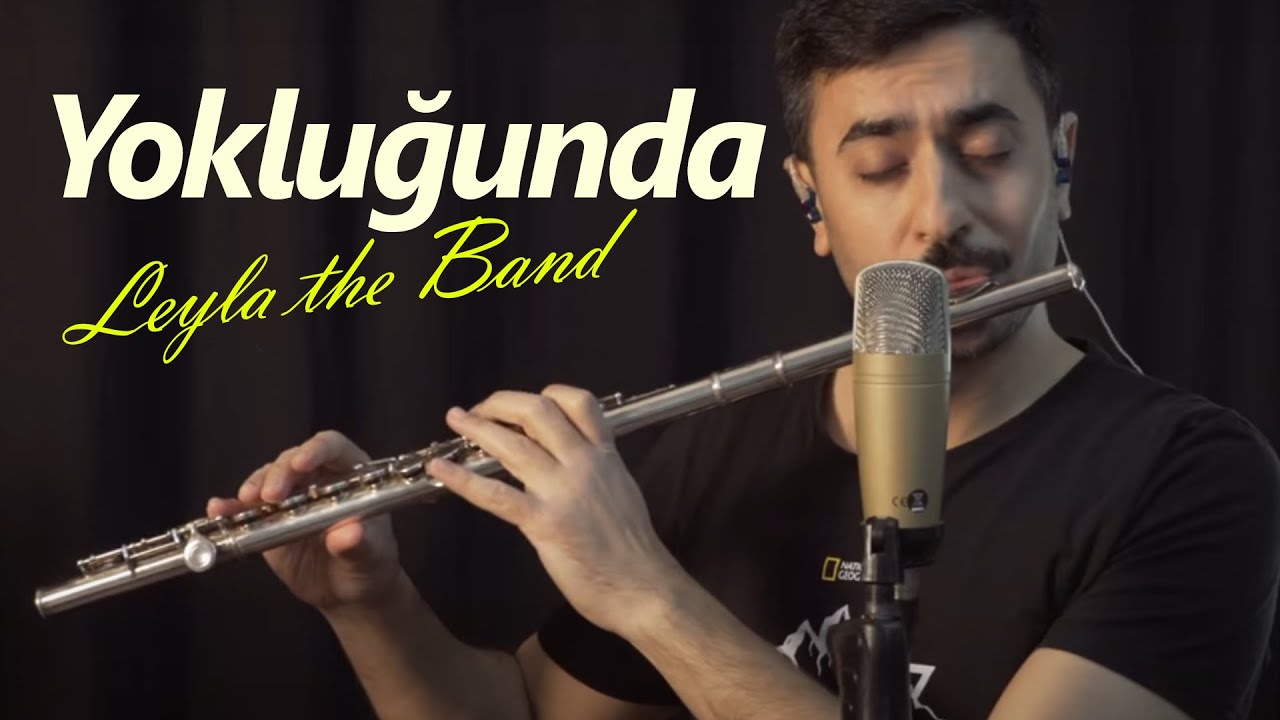 Yokluğunda -Leyla the Band | Flüt Solo - Mustafa Tuna