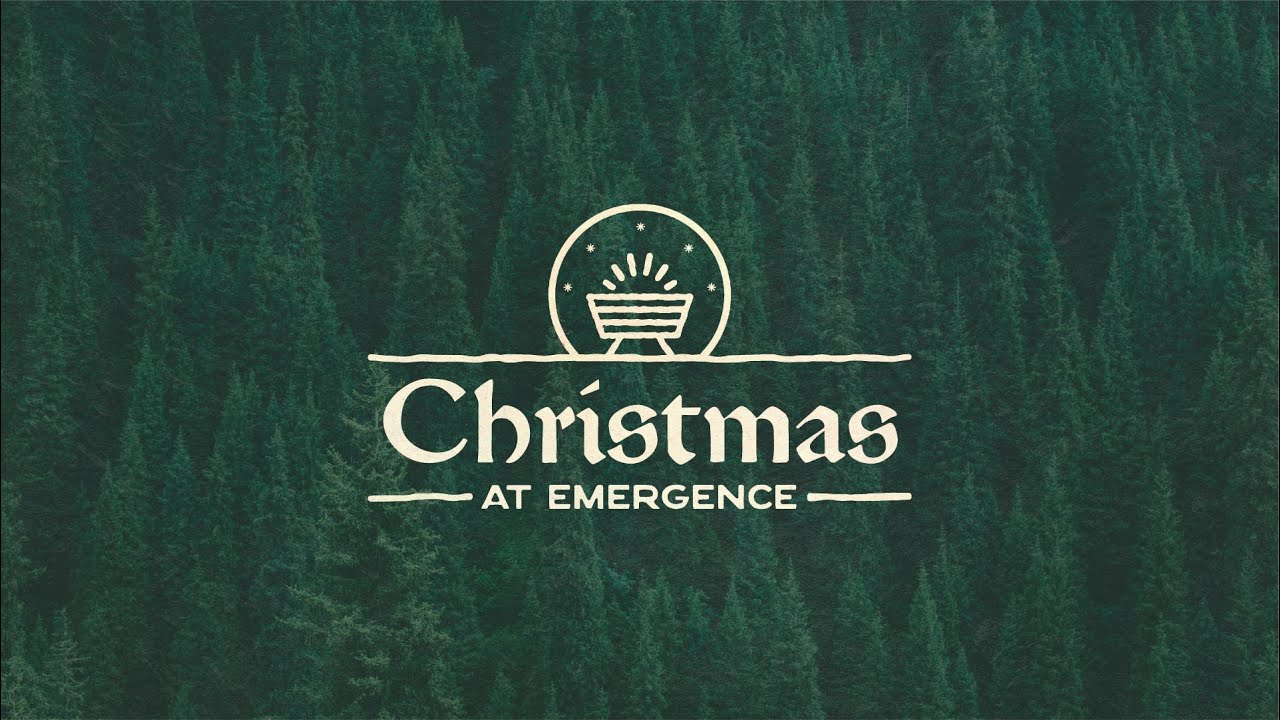 Emergence Church | Christmas Eve Eve Service - 12.23.25