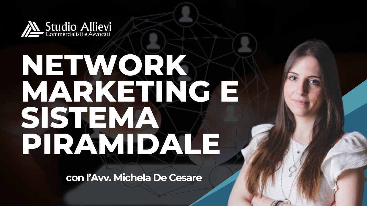 Network Marketing e Sistema Piramidale: vediamo insieme cosa sapere!