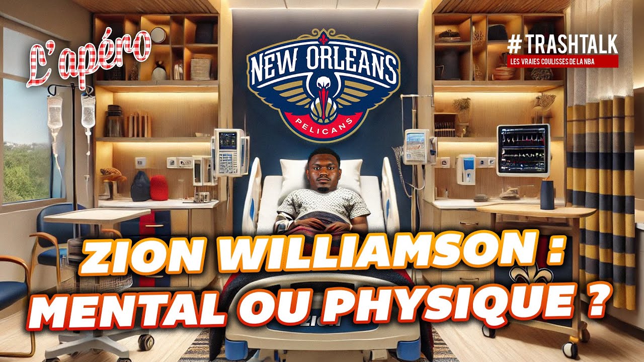 Zion Williamson : une histoire de mental, de physique, ou autre chose ?