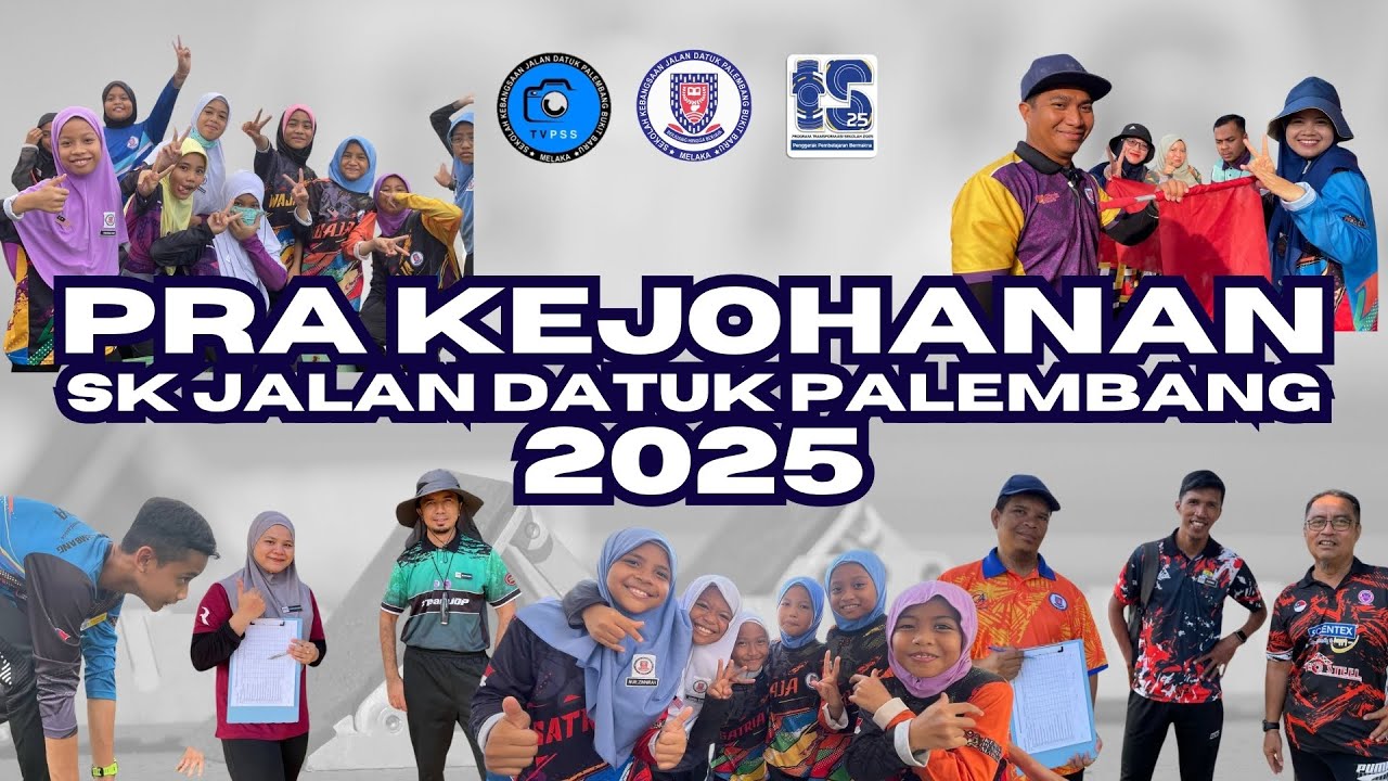 [EPS 118][HIGHLIGHT] PRA KEJOHANAN SK JALAN DATUK PALEMBANG 2025