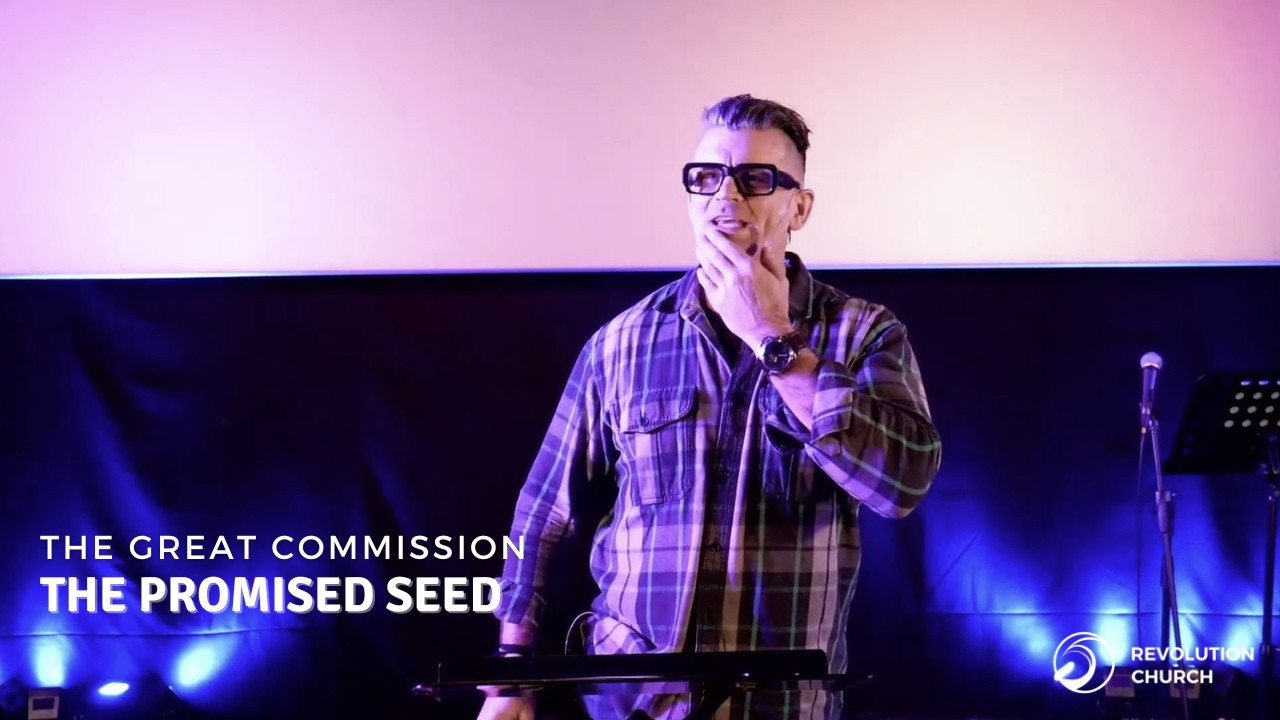 The Great Commission: The Promised Seed