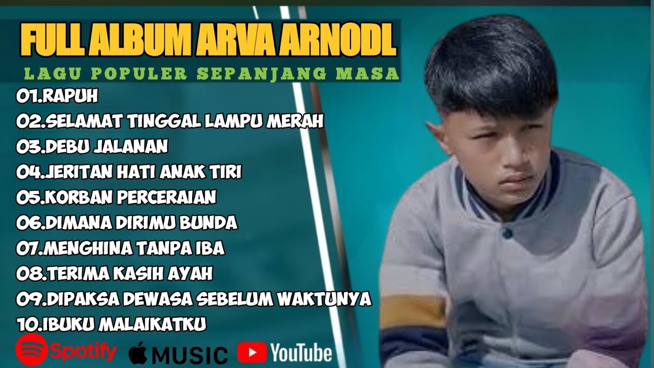 RAPUH - SELAMAT TINGGAL LAMPU METAH ARFA ARNOLD FULL ALBUM TERBAIK 2025 || LAGU SLOW 2025