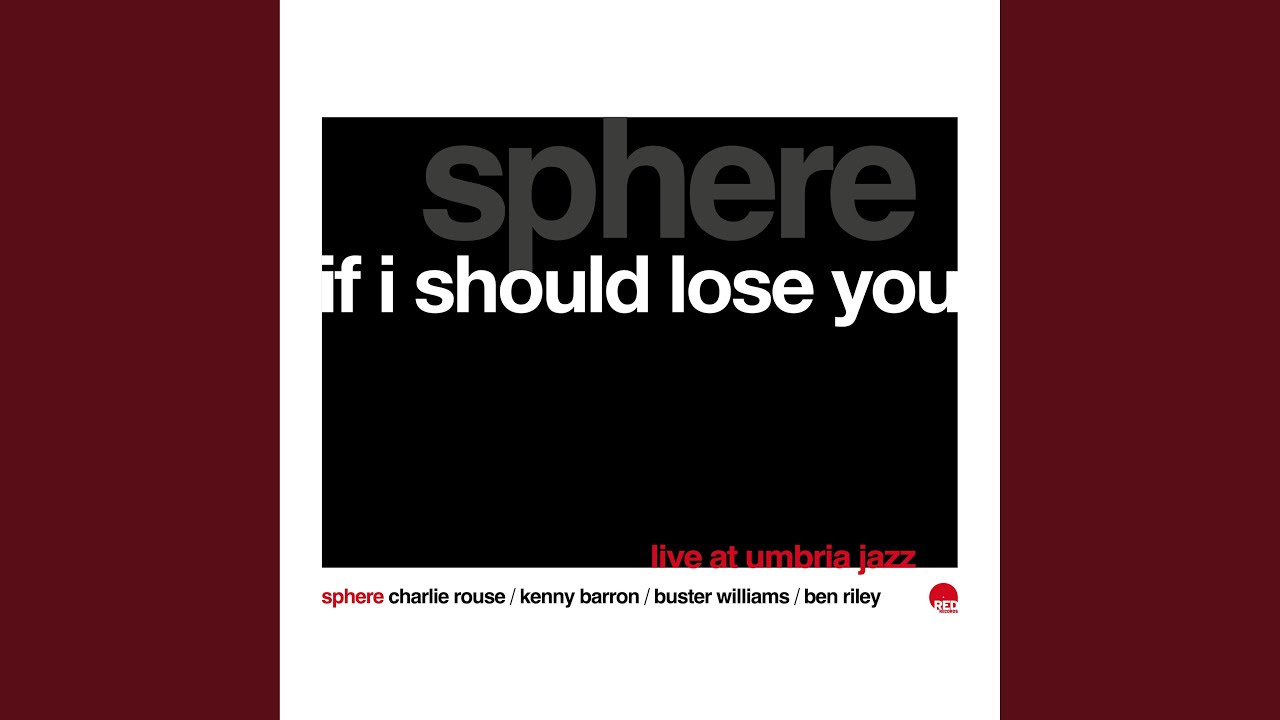 If I Should Lose You (Live, Remastered 2024)