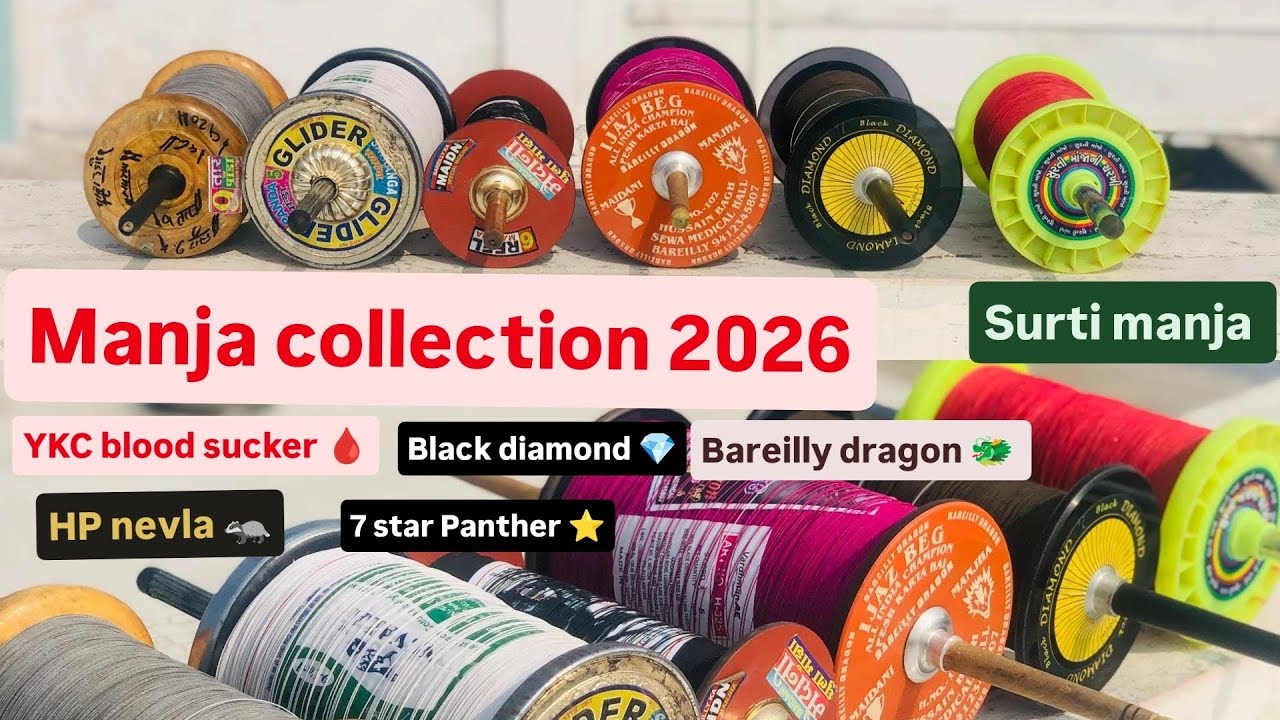Manja collection 2026 | best manja 2026 |Bareilly dragon | surti manja|black diamond manja jv patang