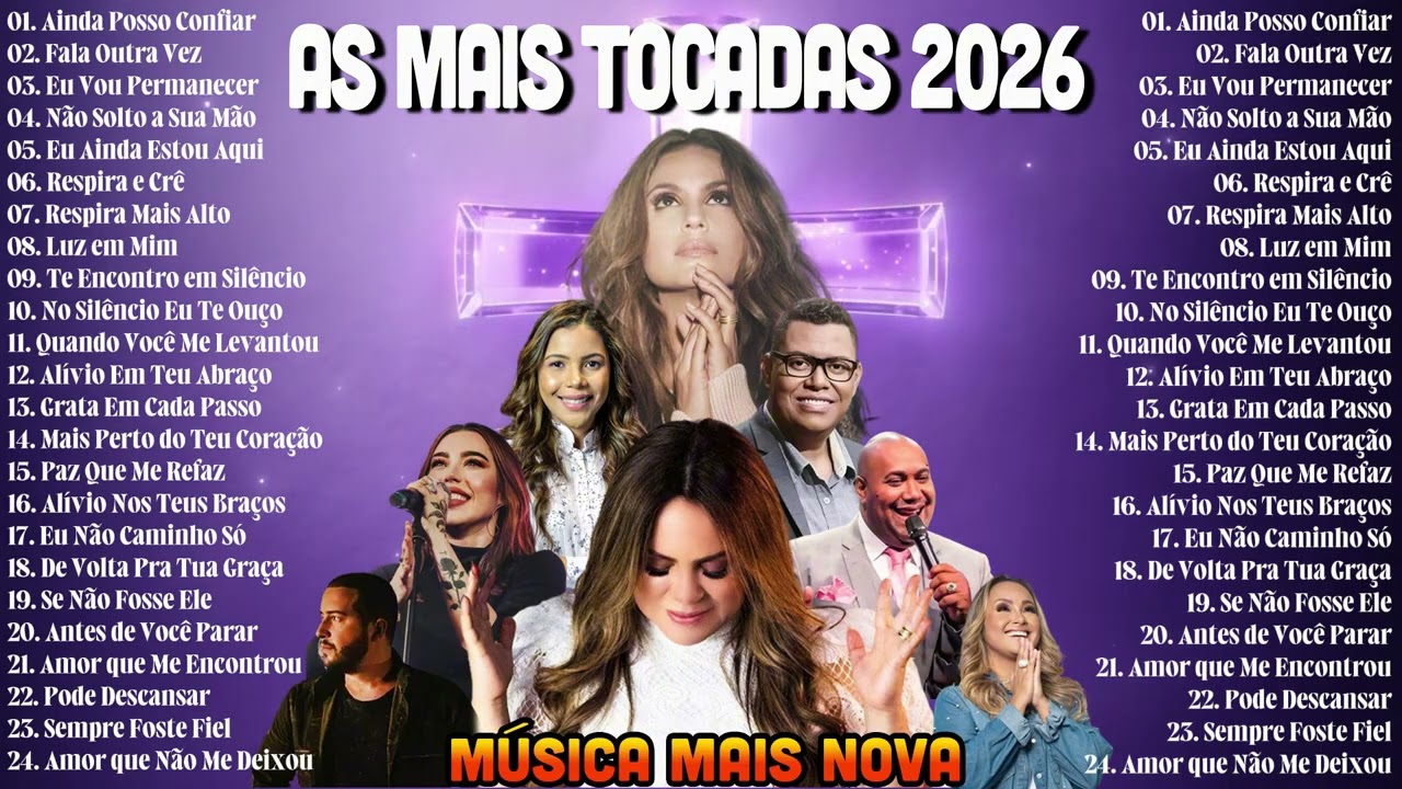 Melhores Louvores 2026, As Melhores Músicas Gospel As Mais Tocadas, As Mais Tocadas 2026