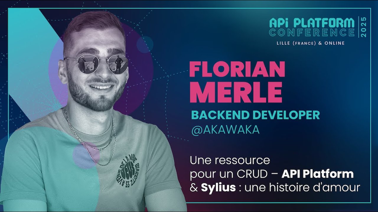 API Platform Conference 2025 - Florian Merle - API Platform & Sylius : une histoire d'amour