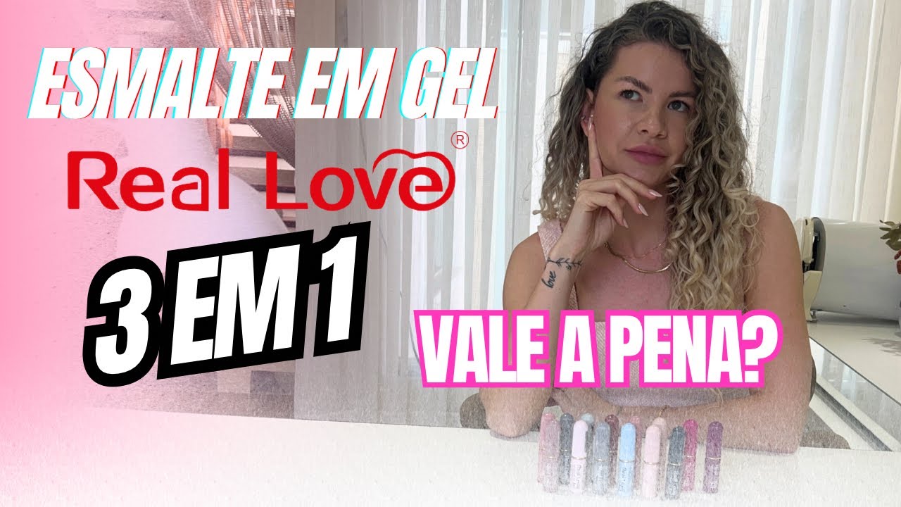 Testei o ESMALTE EM GEL 3 em 1 da Real Love, será que vale a pena?