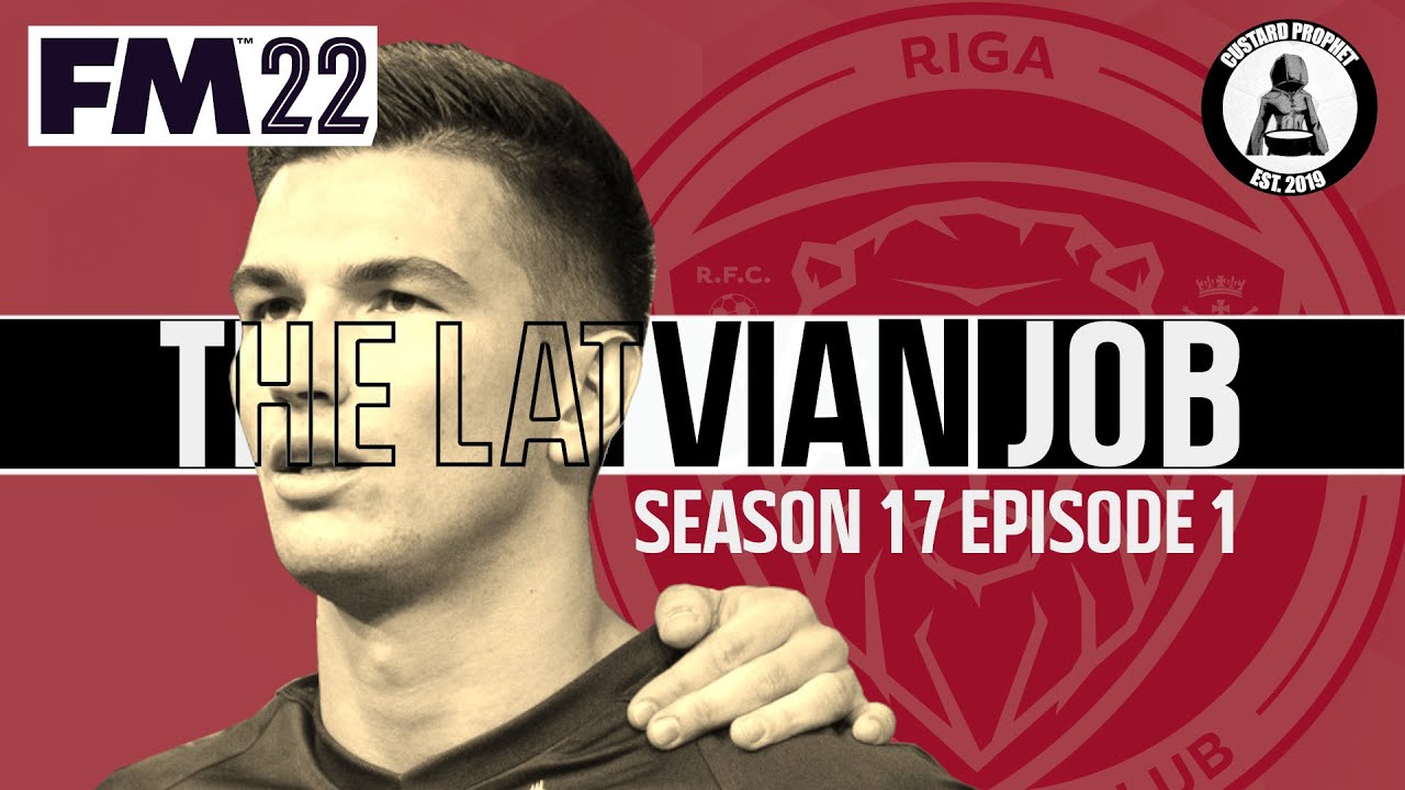 The Latvian Job - FM22 - Riga FC - Season 17 - Episode 1 - Liverpool