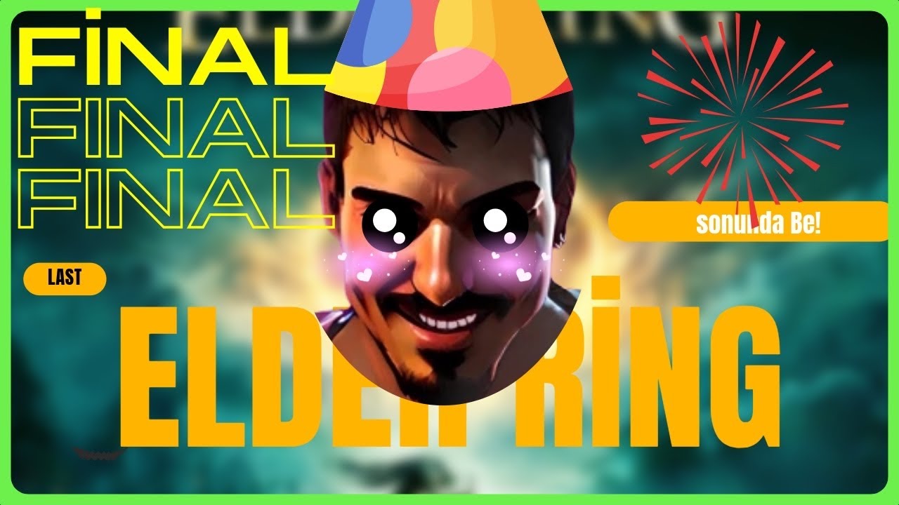 FİNAL ! ELDEN RING #8