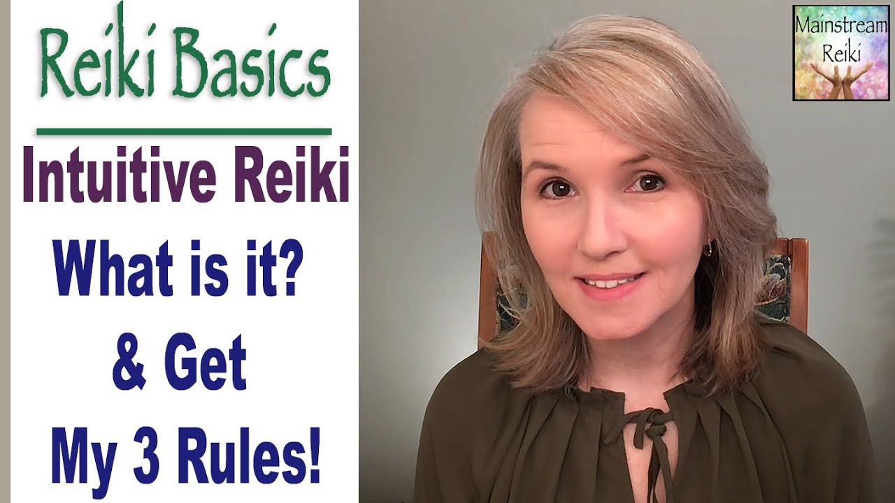 What's Intuitive Reiki? Get my 3 Rules to Follow when Offering It