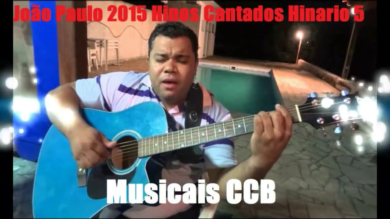 Hinos Cantados CCB - Irmão João Paulo
