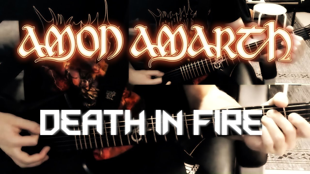 Amon Amarth - Death In Fire (guitar cover)