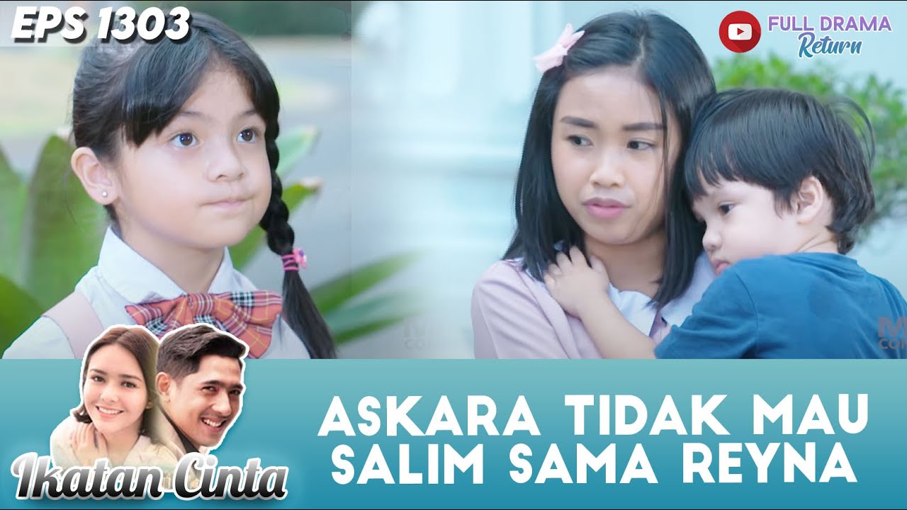ASKARA MERASA KALO ITU BUKAN REYNA YANG ASLI!! | IKATAN CINTA | EPS.1303 (1/4)