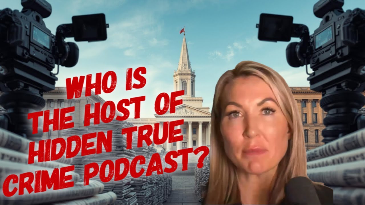Who Is The Host Of Hidden True Crime Podcast? A Deeper Look