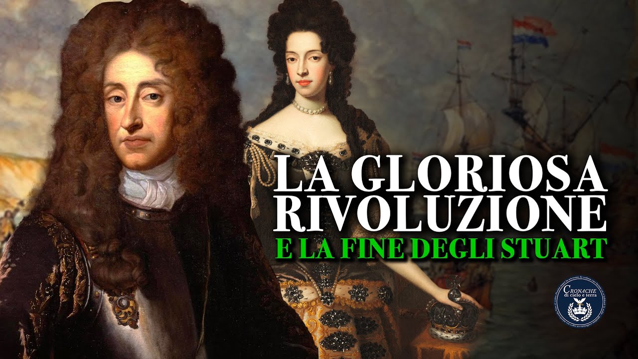 13 - La Gloriosa Rivoluzione e la caduta degli Stuart - Elisabetta Sala
