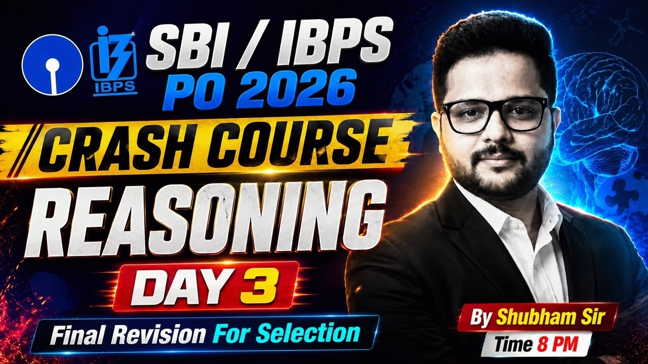 SBI PO 2026 | IBPS PO Reasoning Preparation | Crash Course Day 3