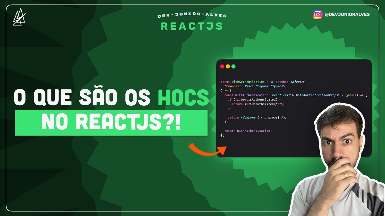 O que s&atilde;o HOCs no REACTJS?! Higher-Order Components