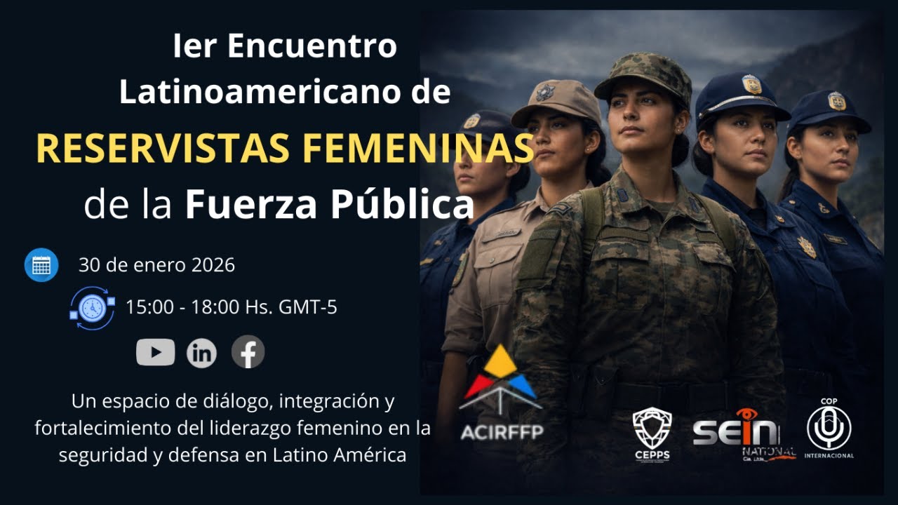 Ier Encuentro Latinoamericano de Reservistas Femeninas de la Fuerza Pública