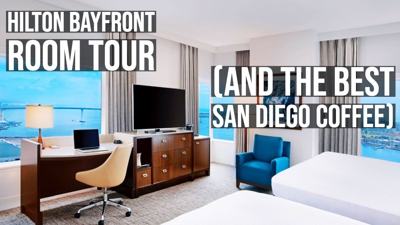 Best San Diego Hotel Room Tour - Hilton San Diego Bayfront