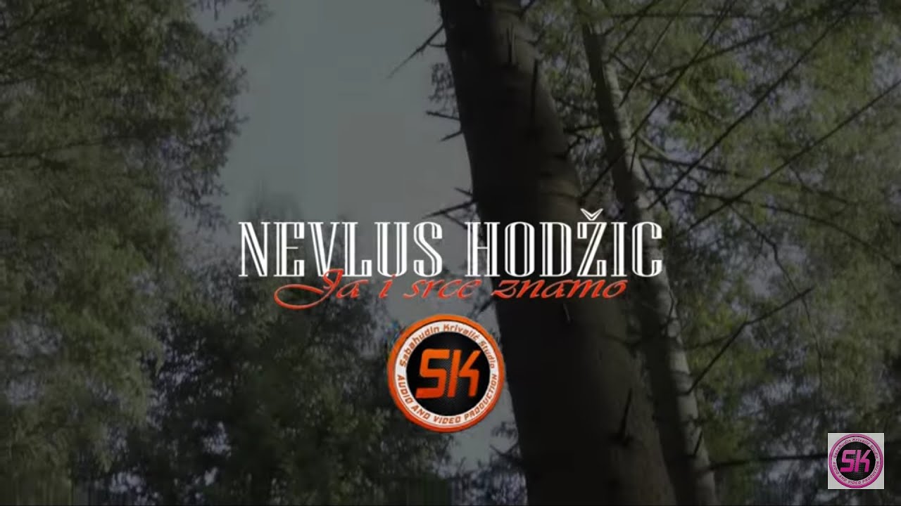 Nevlus Hodžić - Ja i srce znamo (Official video 2013)