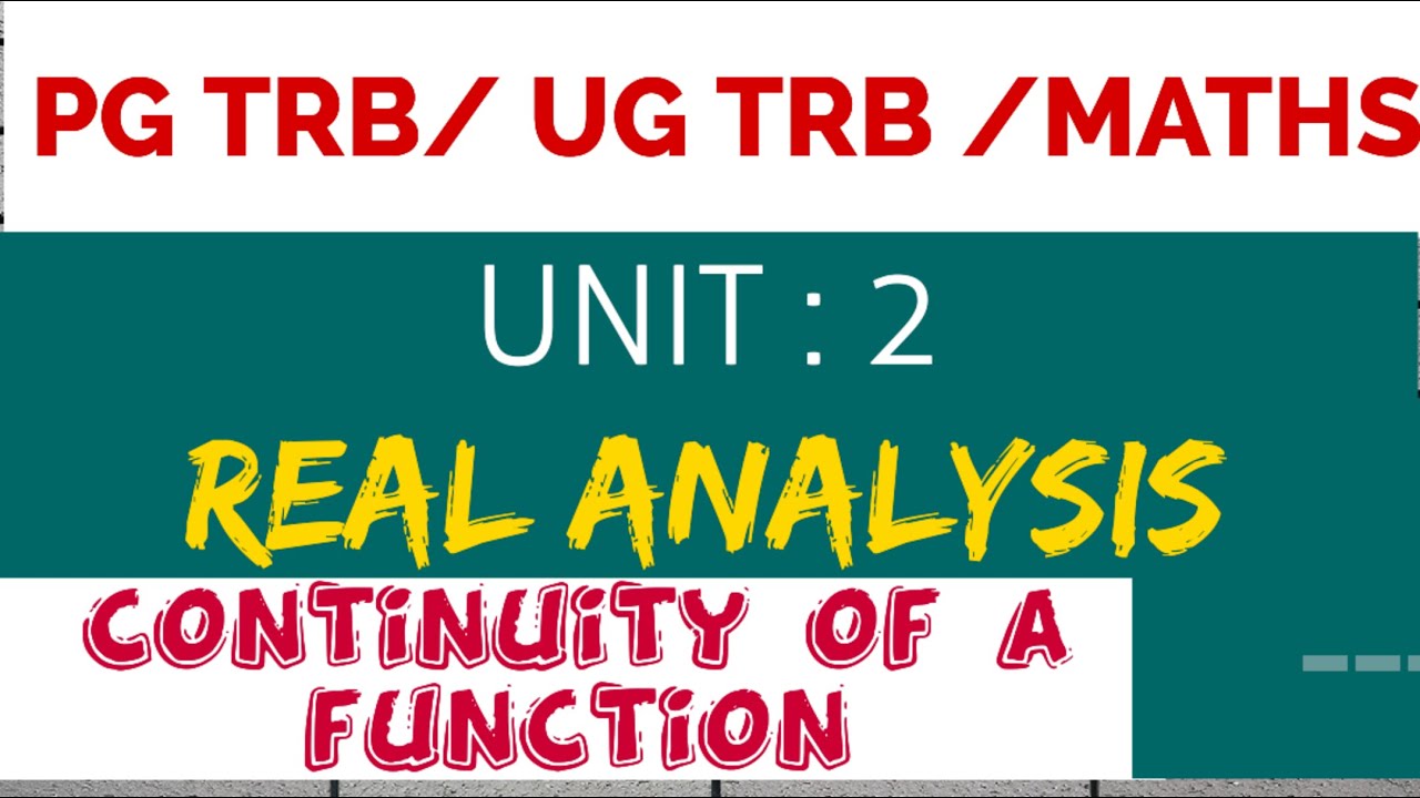 PG TRB maths, UG TRB,tnpsc,unit 2 Real Analysis-continuous of a function in tamil