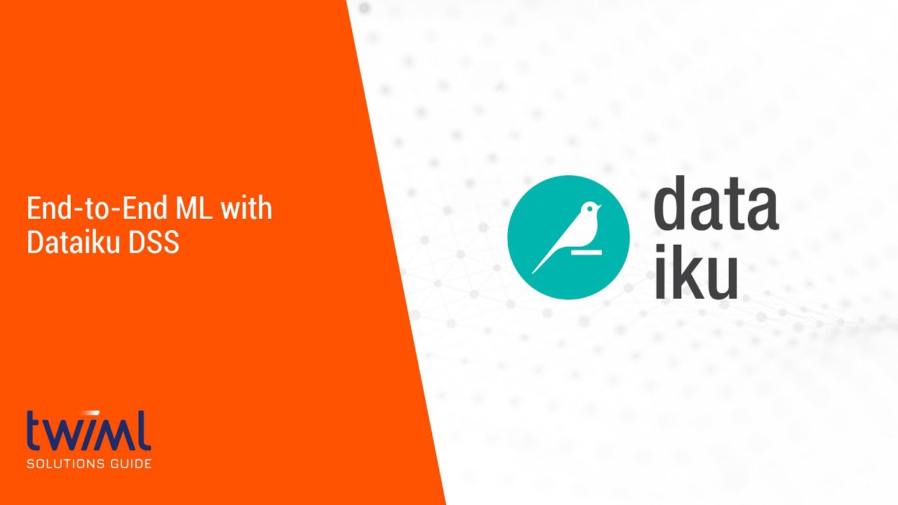 End-to-End ML with Dataiku DSS