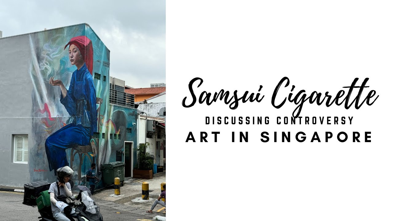 Samsui Cigarette | Discussing Controversy | Art in Singapore