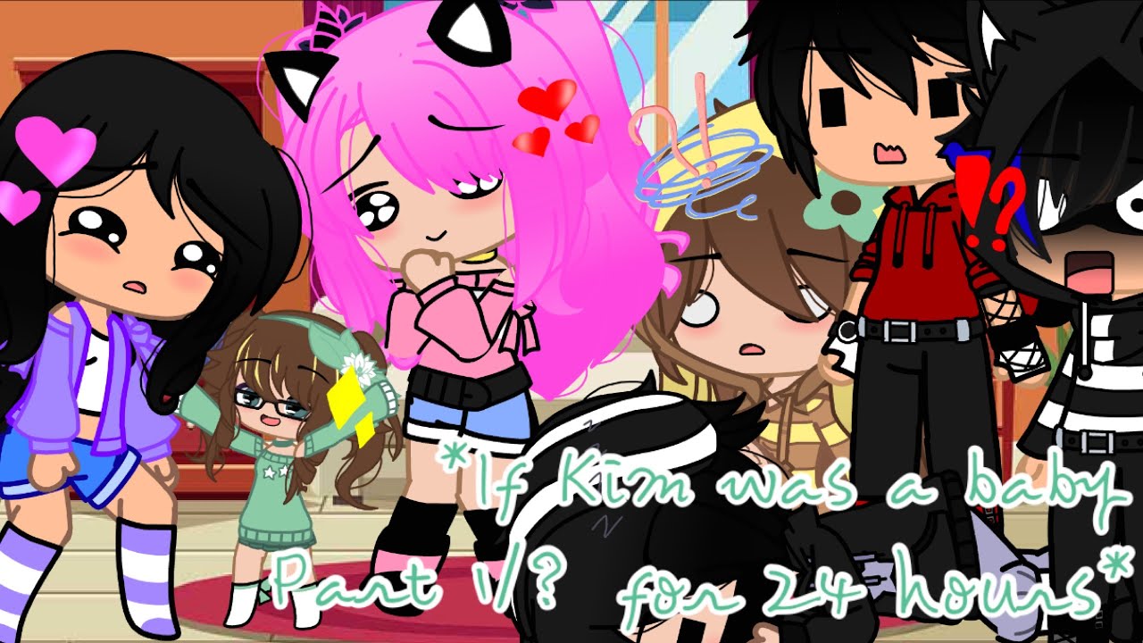 ~If Kim was a baby for 24 hours~ II Part 1/? II Suggested Video II AU