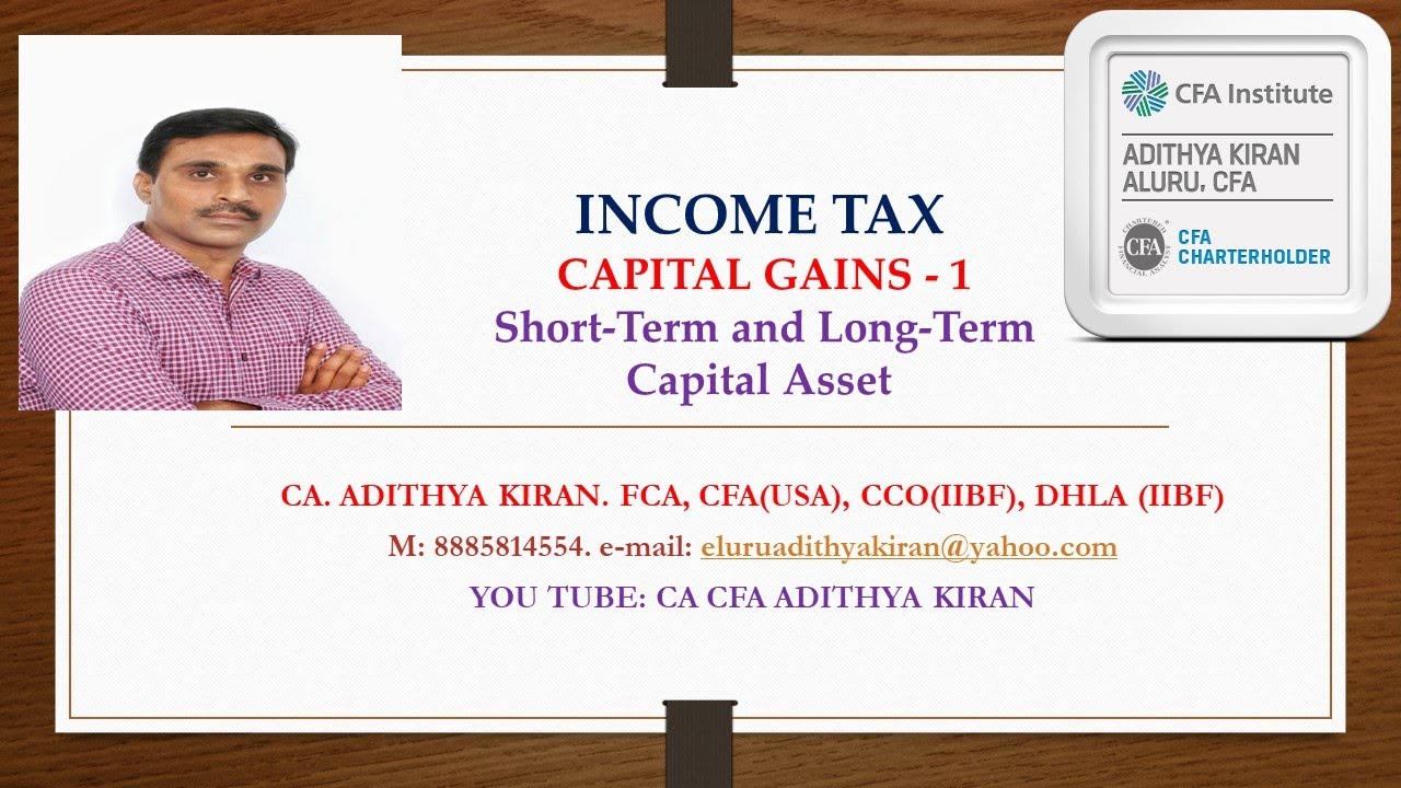 SHORT-TERM AND LONG-TERM CAPITAL ASSET