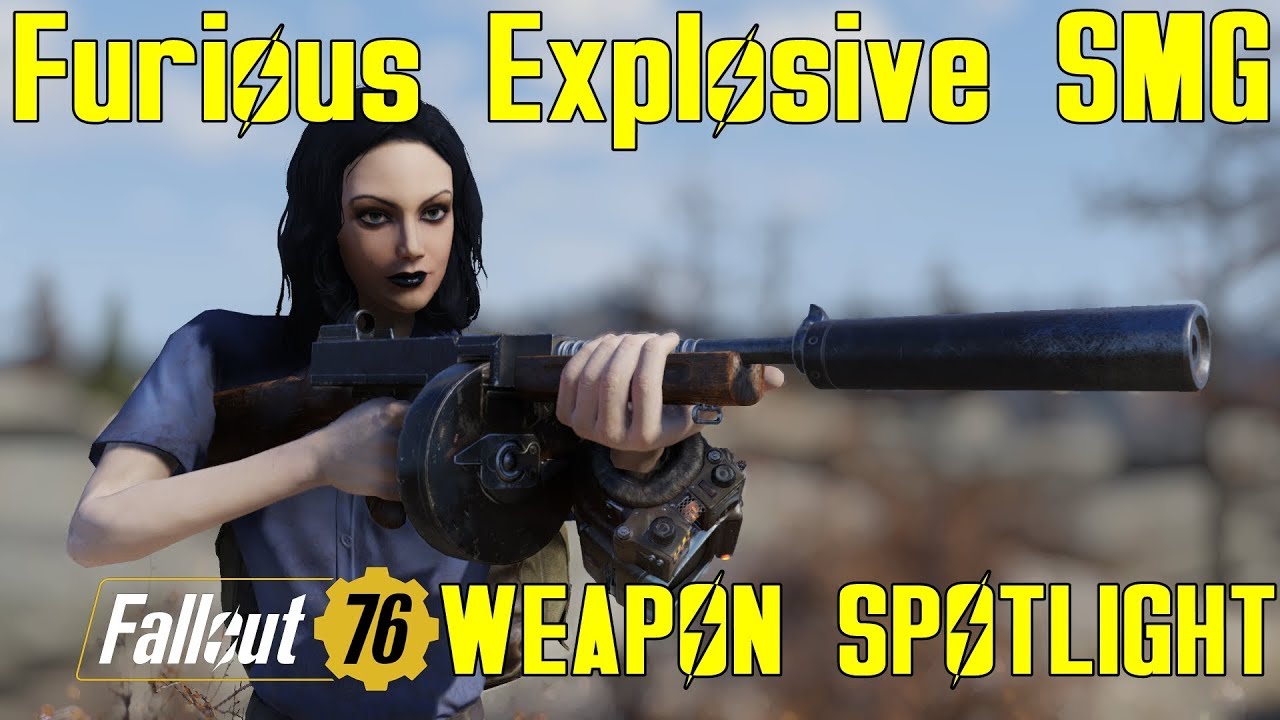Fallout 76: Weapon Spotlights: Furious Explosive Submachine Gun