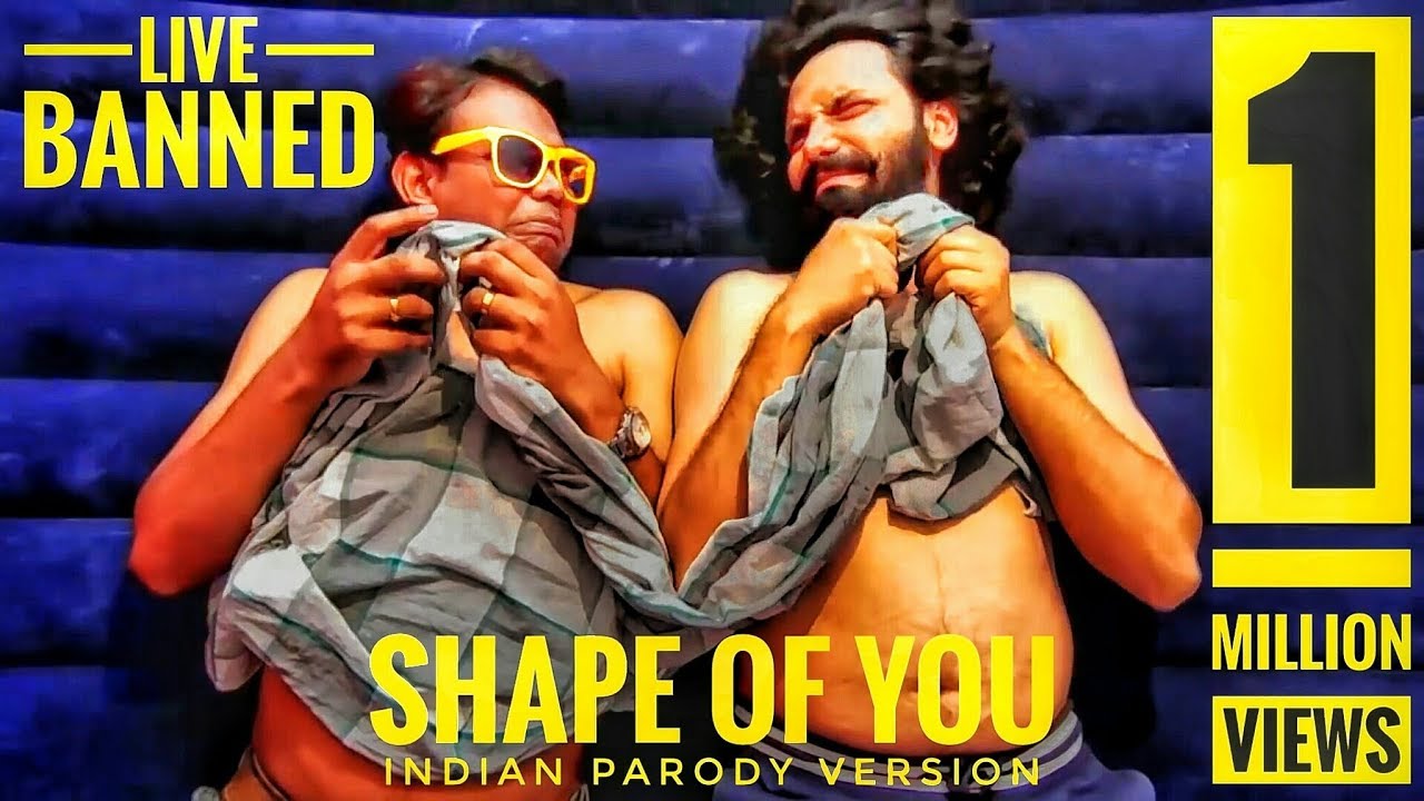 Ed Sheeran - Shape of You [INDIAN VERSION by LIVE BANNED]