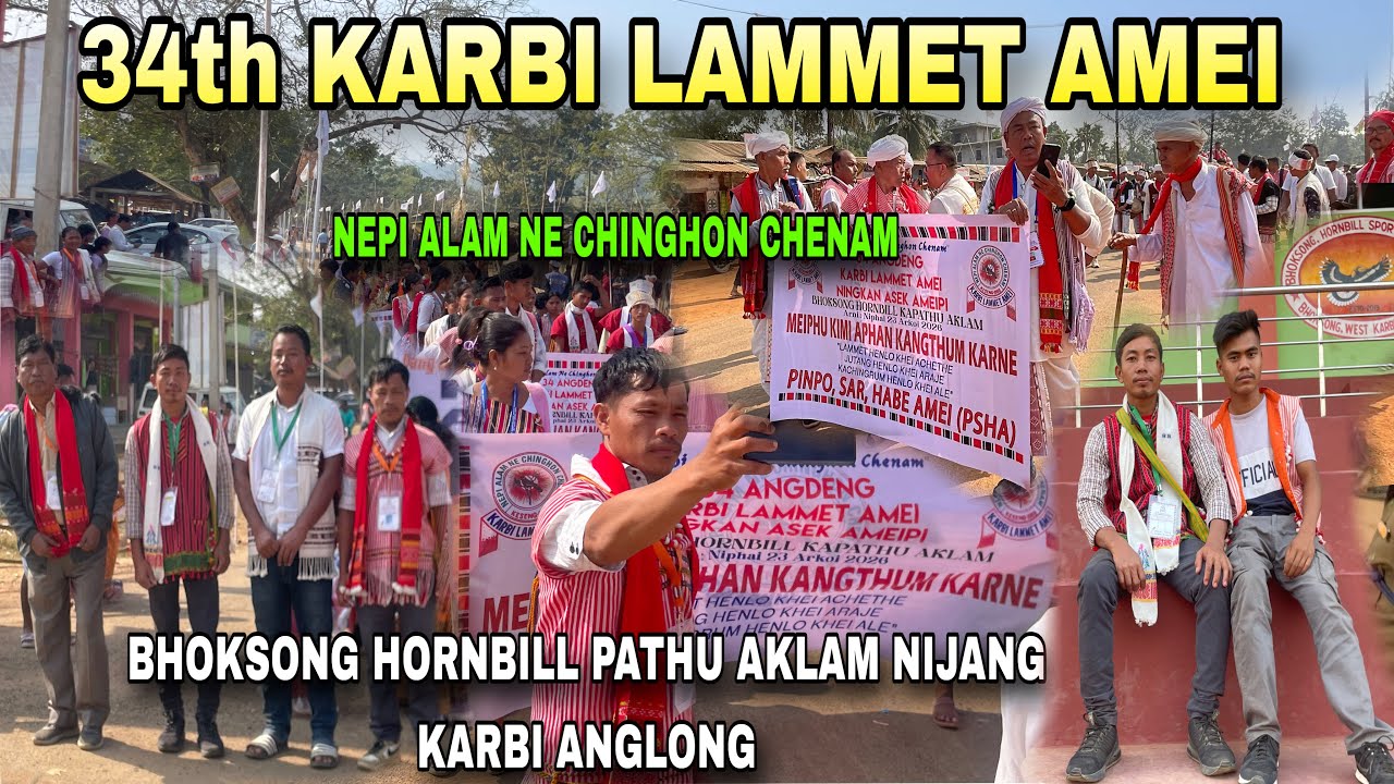 34 Angdeng Karbi Lammet Amei Bhoksong Nijang Karbi Anglong || Hornbills Pathu Aklam