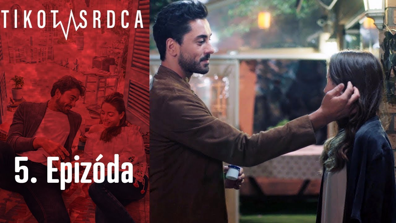 Tlkot Srdca - 5. Epiz&oacute;da