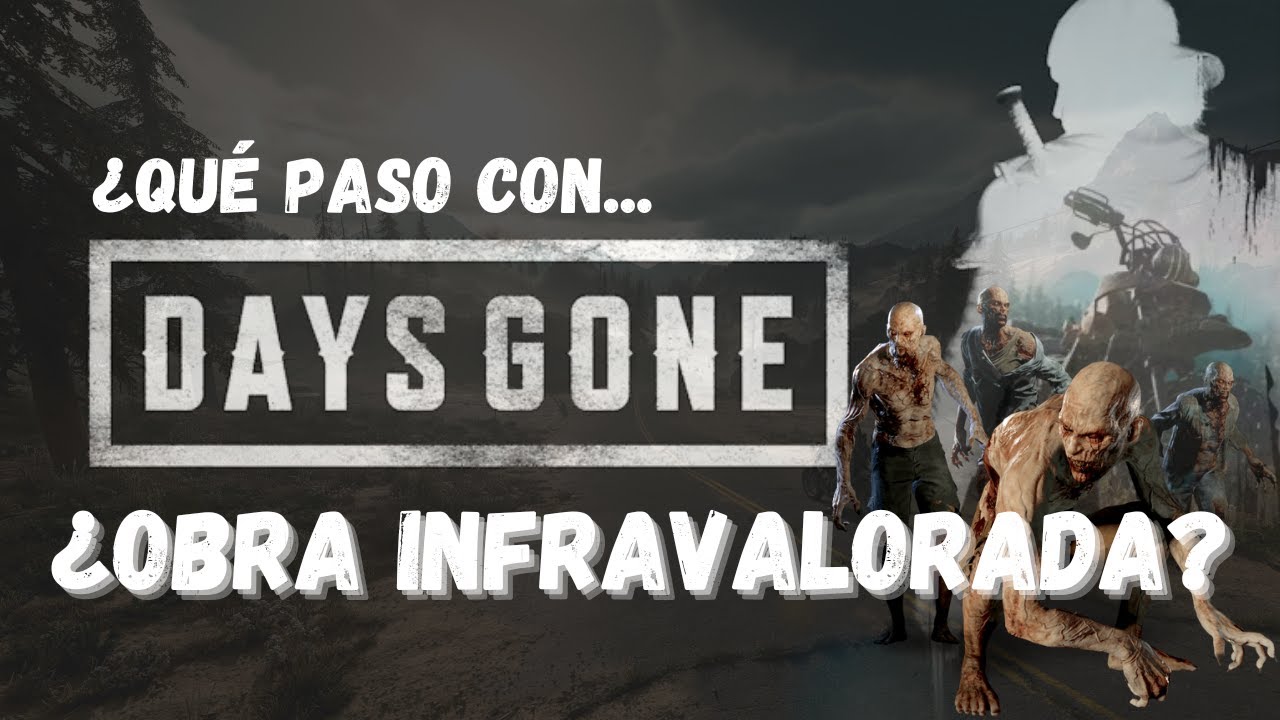 DAYS GONE en 2025 ¿Es un juego malo? ¿Infravalorado? ¿OBRA MAESTRA?