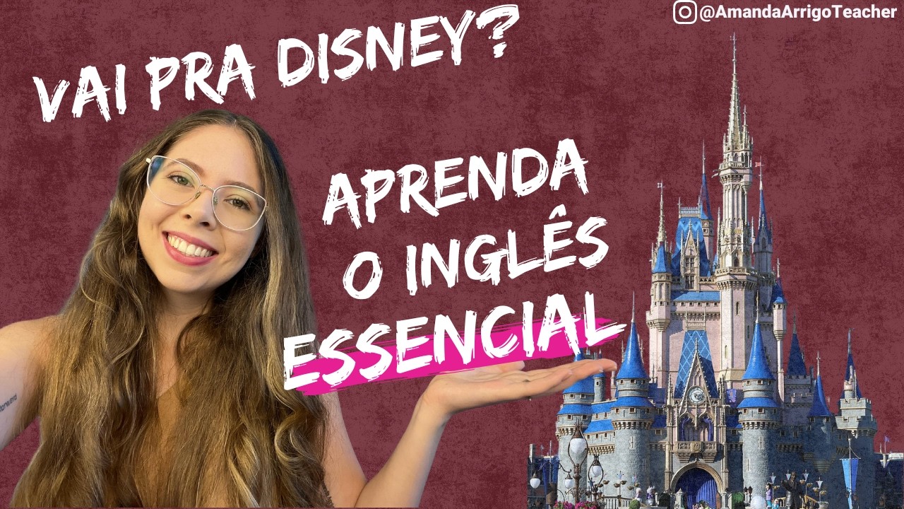Inglês Essencial p/ Disney e Parques de Orlando