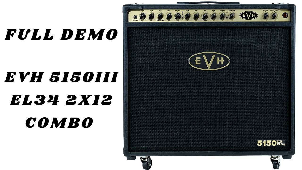 EVH 5150 III EL34 2x12 Combo 50 Вт | Полная демонстрация | Марк Бурас