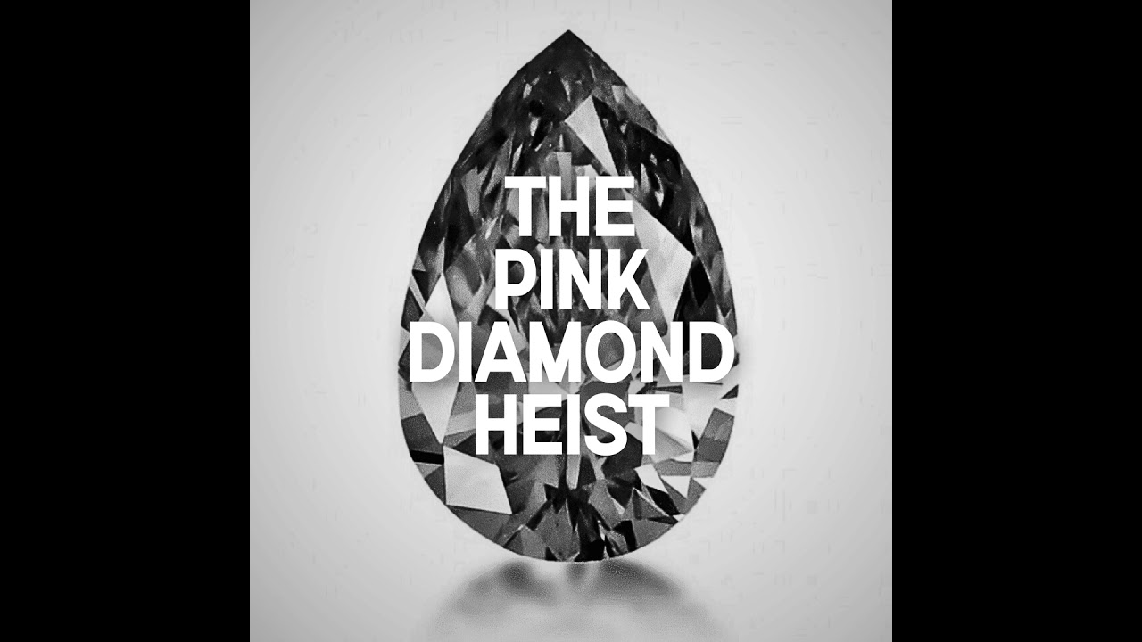The Pink Diamond Heist