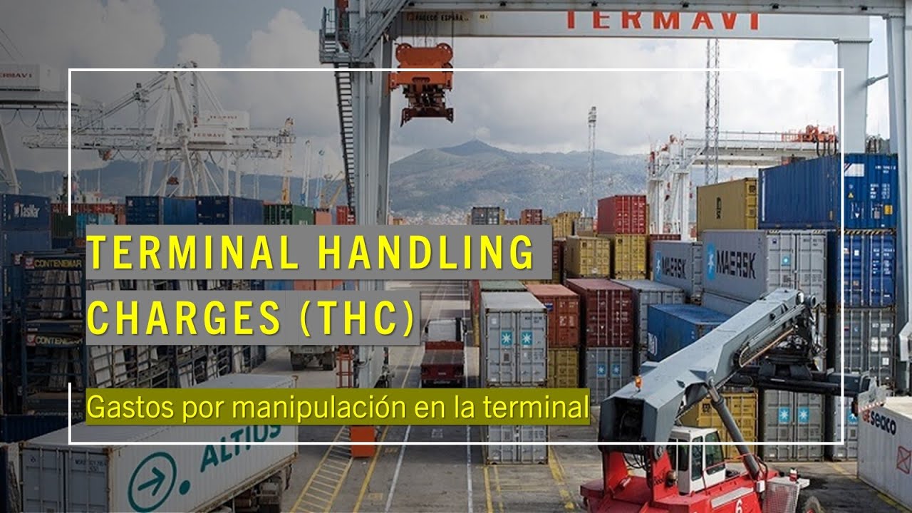 🛳️ 📦 💼  THC: Terminal Handling Charges