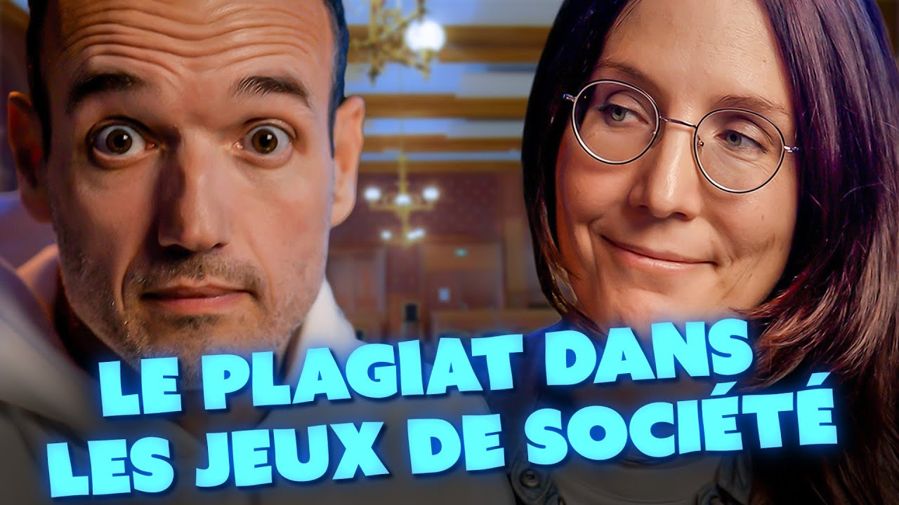 Le PLAGIAT dans les Jeux de Société - Ft @911AVOCAT
