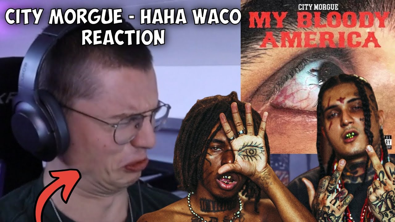 City Morgue - HAHA WACO | REACTION