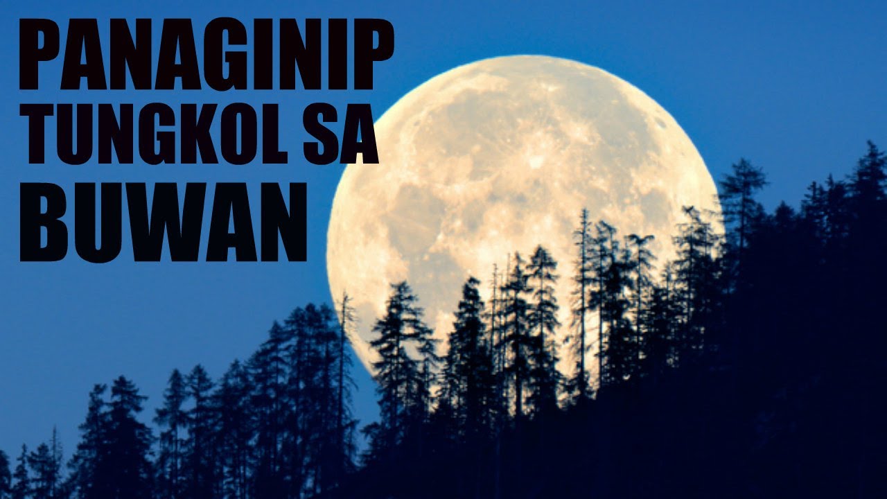 Panaginip na may kinalaman ang buwan