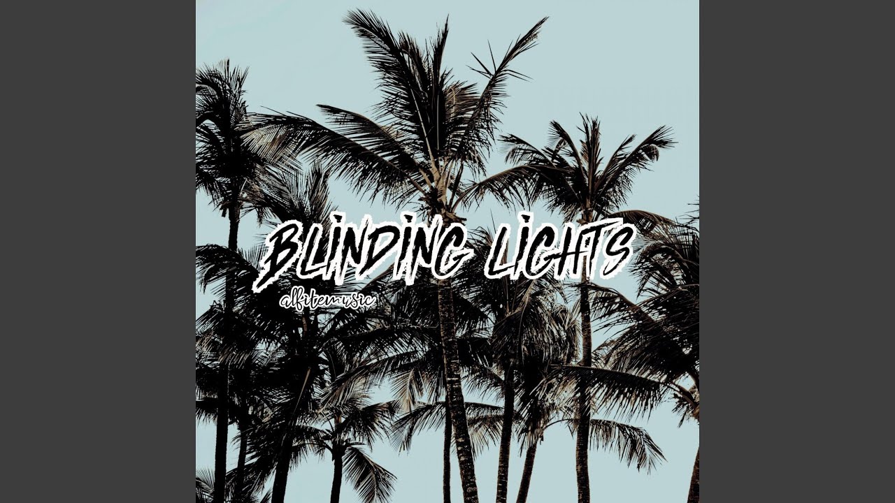 Blinding Lights