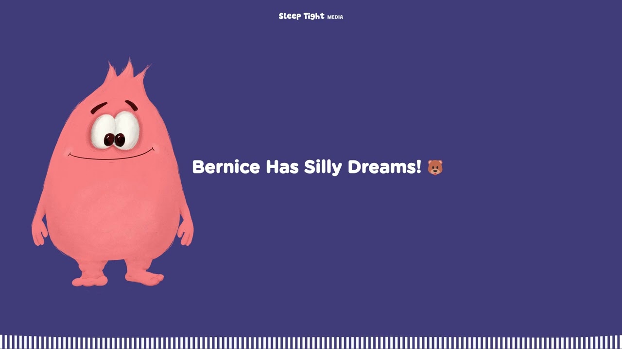 Bernice Has Silly Dreams! 🐻 - Sleep Tight Stories - Bedtime Stories For Kids