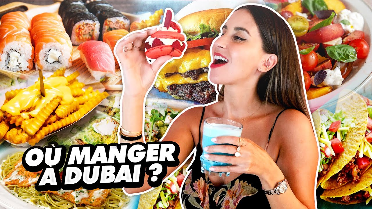 LES MEILLEURS RESTAURANTS DE DUBAI