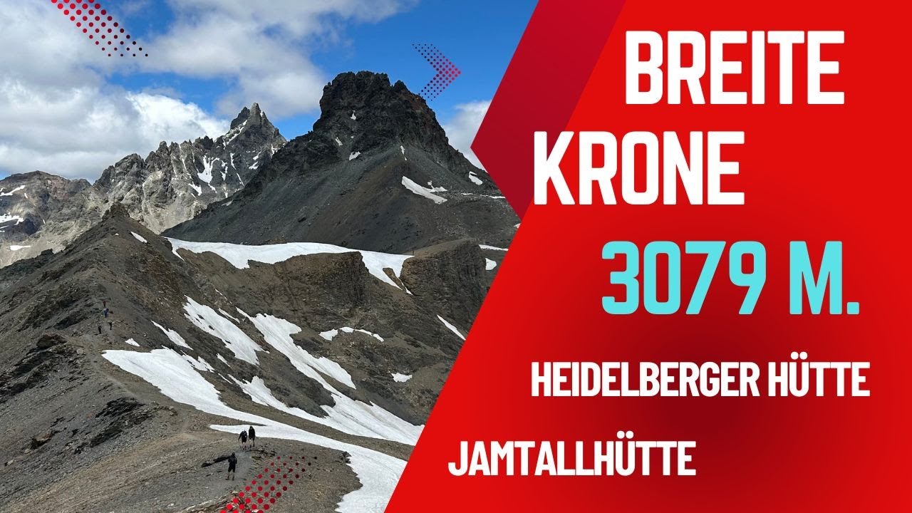 Silvretta / Austria  - Mathon, Heidelberger hütte, Breite Krone, Jamtalhütte